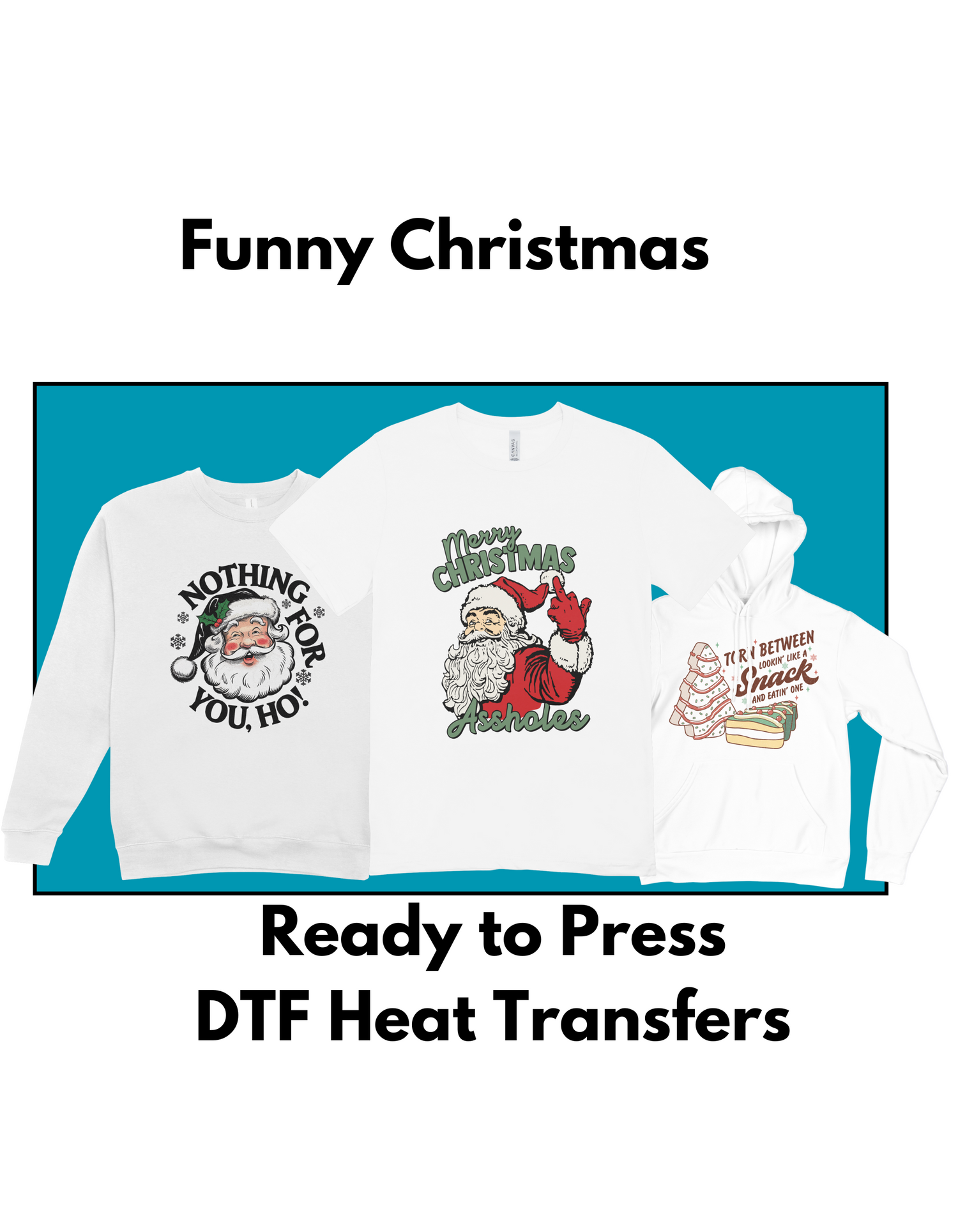 Funny Christmas DTF Transfer Iron-On Design