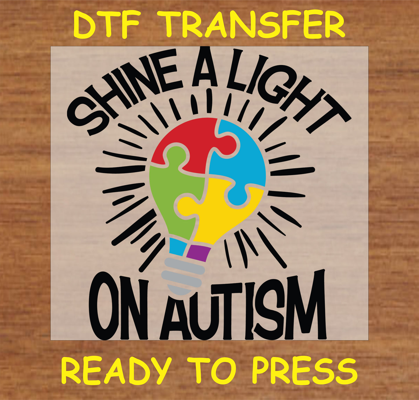 "Shine a Light on Autism DTF Transfer featuring a colorful light bulb and puzzle pieces design"