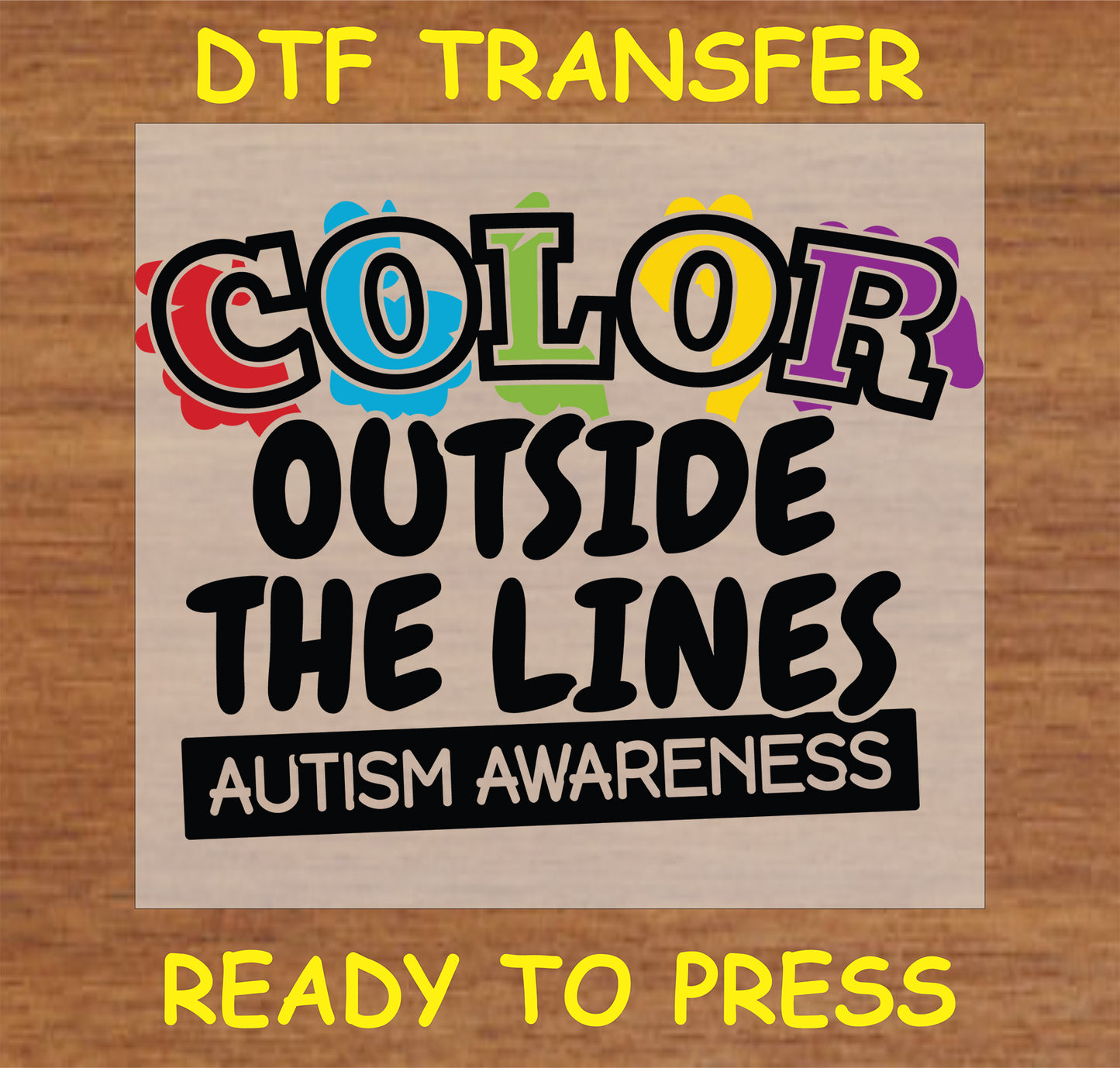 "Color Outside the Lines DTF Transfer for Autism Awareness with vibrant colors"