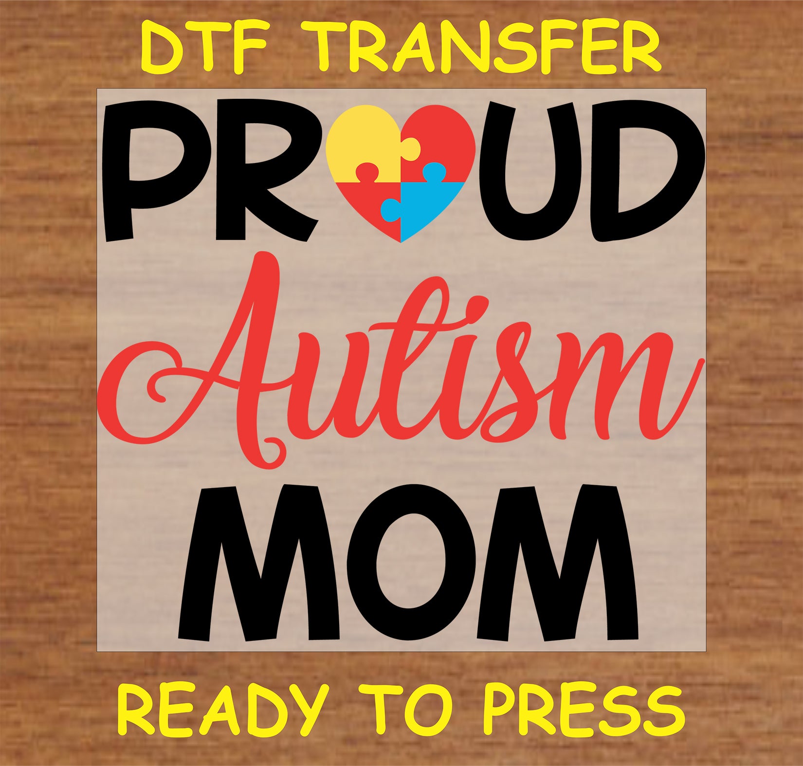 "Proud Autism Mom DTF Transfer with heart puzzle piece for autism awareness"