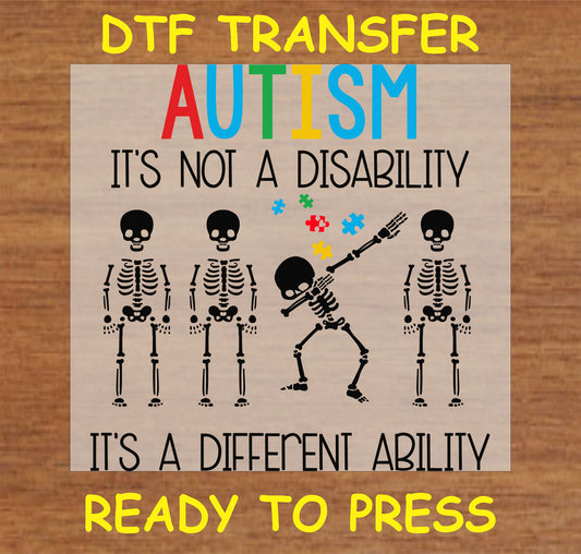 "Autism DTF Transfer with skeletons, puzzle pieces, and the message 'It's Not a Disability, It's a Different Ability'"