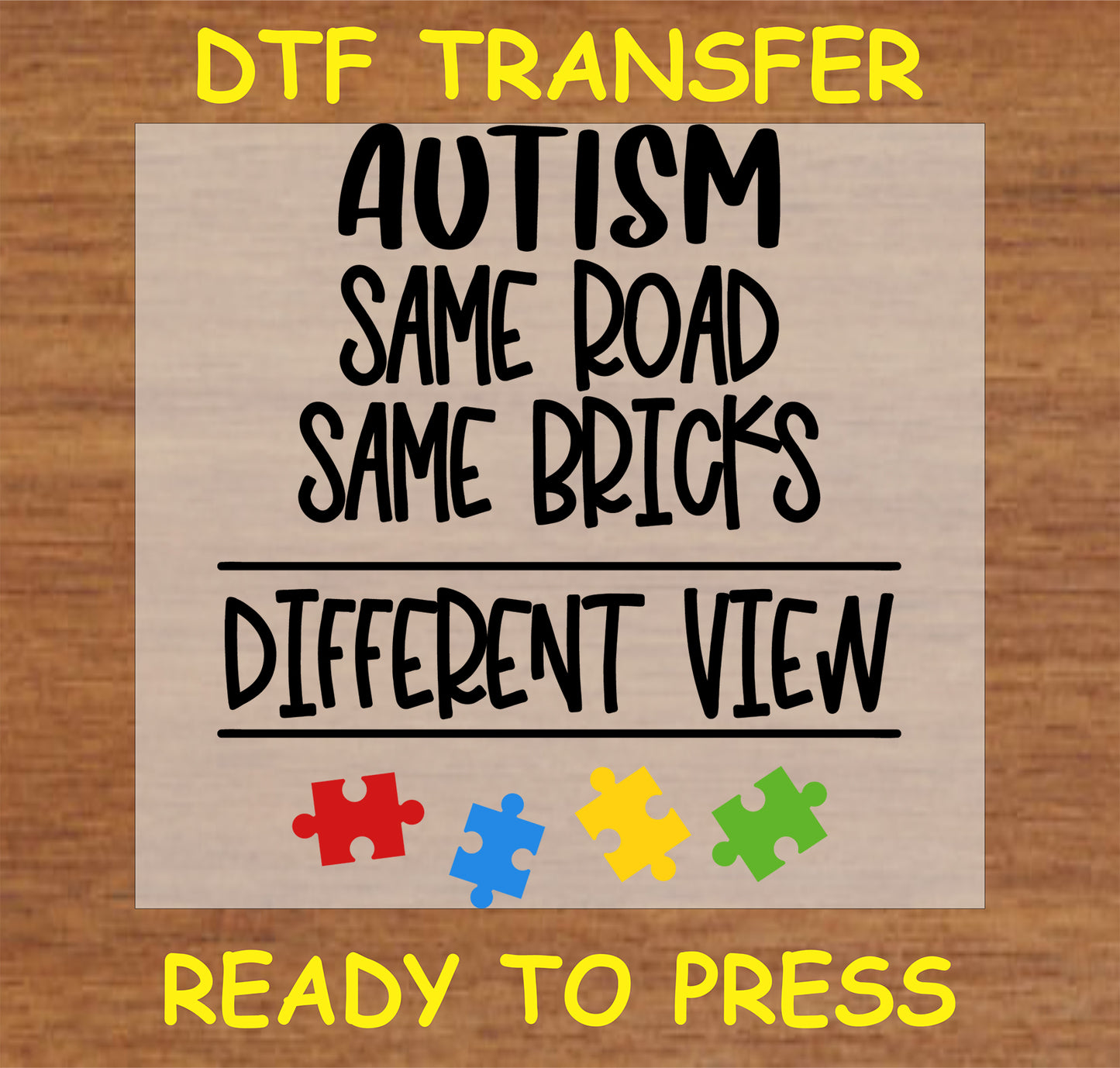 "Autism Awareness DTF Transfer with 'Same Road, Different View' message and colorful puzzle pieces"