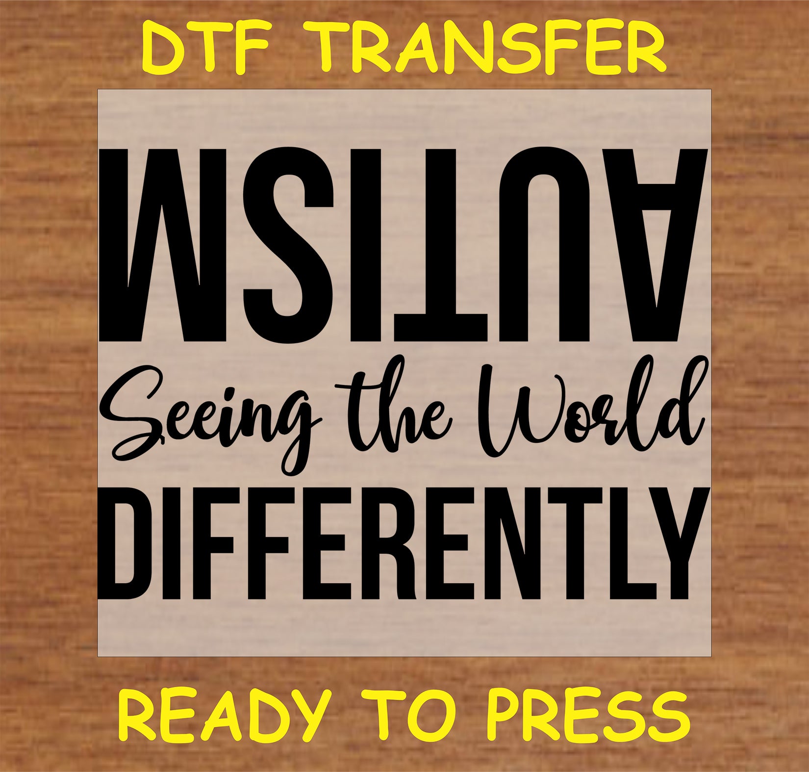 "Autism Awareness DTF Transfer with 'Seeing the World Differently' message"