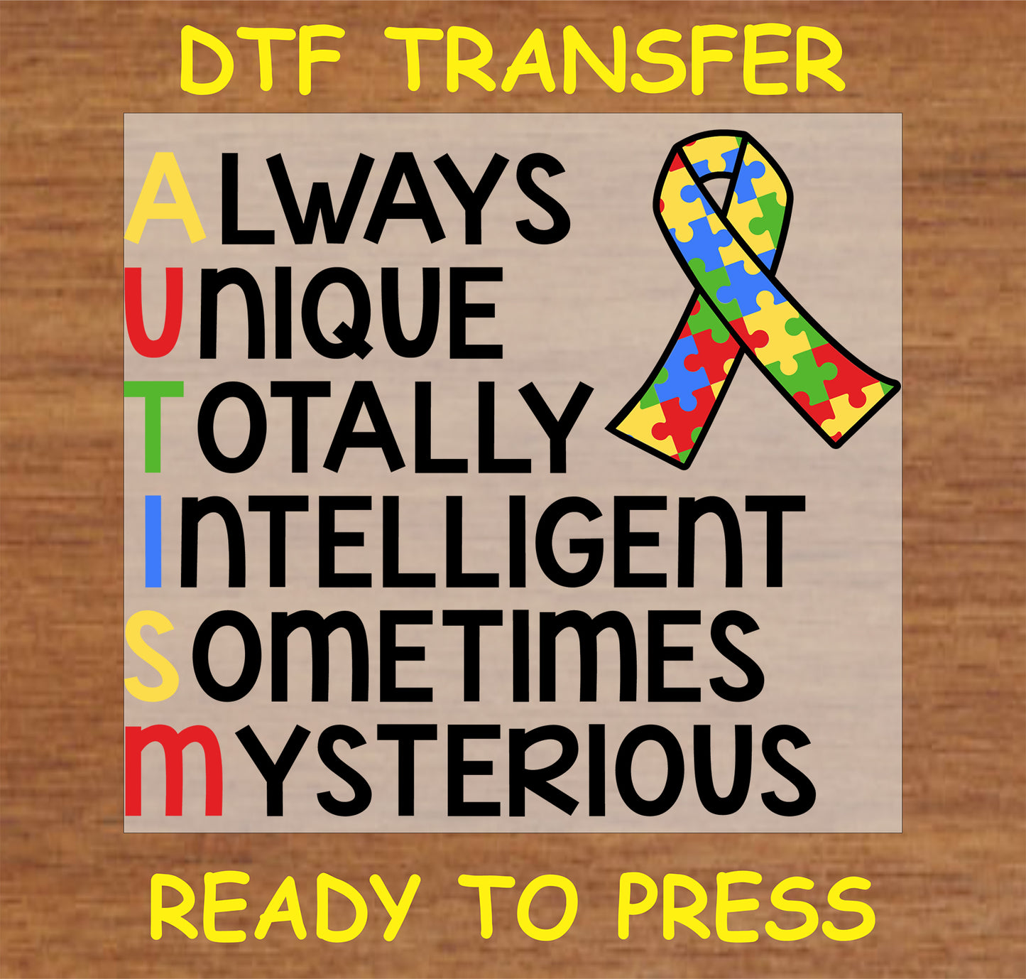 "AUTISM Acrostic DTF transfer with puzzle ribbon and positive autism awareness message"