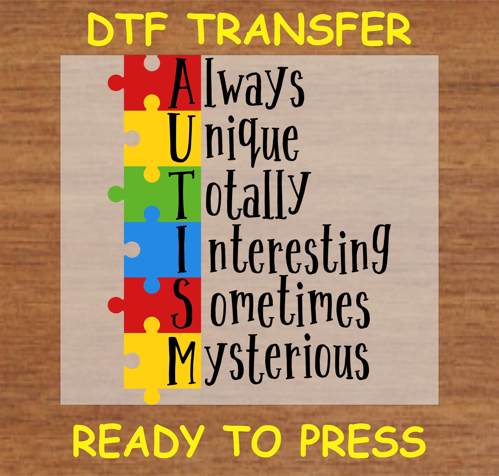 "Colorful AUTISM acrostic DTF transfer with puzzle pieces, positive autism awareness message"