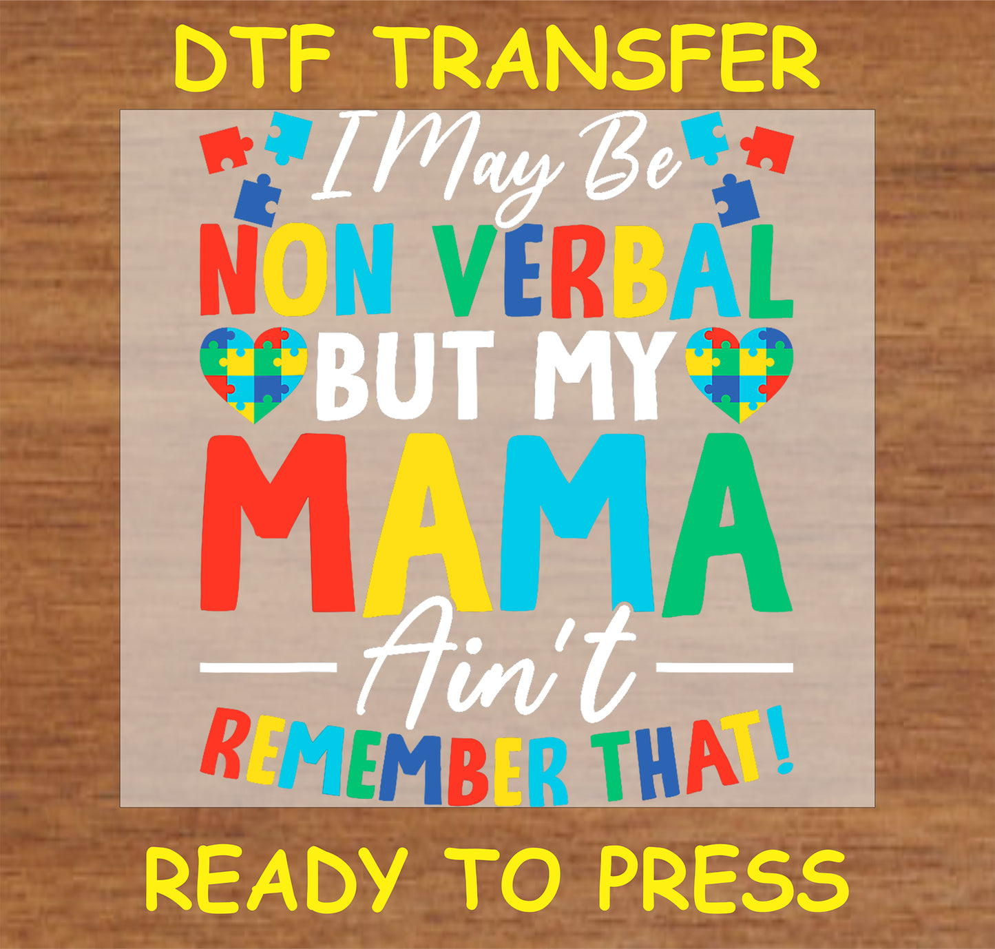 "Non-verbal autism DTF transfer with colorful puzzle pieces and text expressing love between a child and mama"