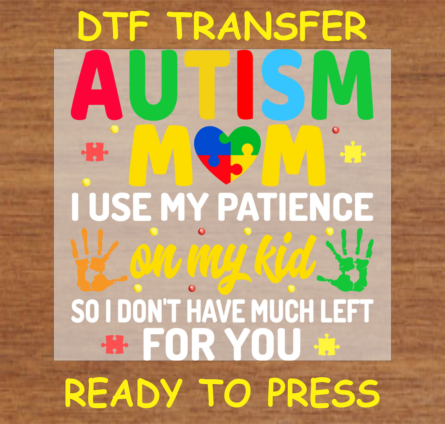 "Autism Mom DTF Transfer with heart puzzle piece and patience phrase for proud moms"