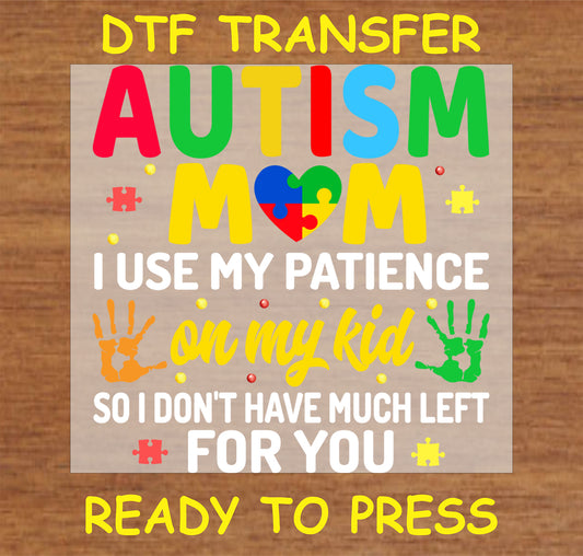 "Autism Mom DTF Transfer with heart puzzle piece and patience phrase for proud moms"