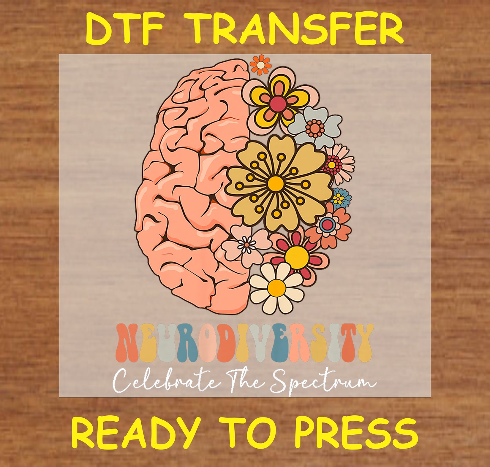 "Neurodiversity DTF Transfer with floral brain design promoting neurodiversity and inclusion"