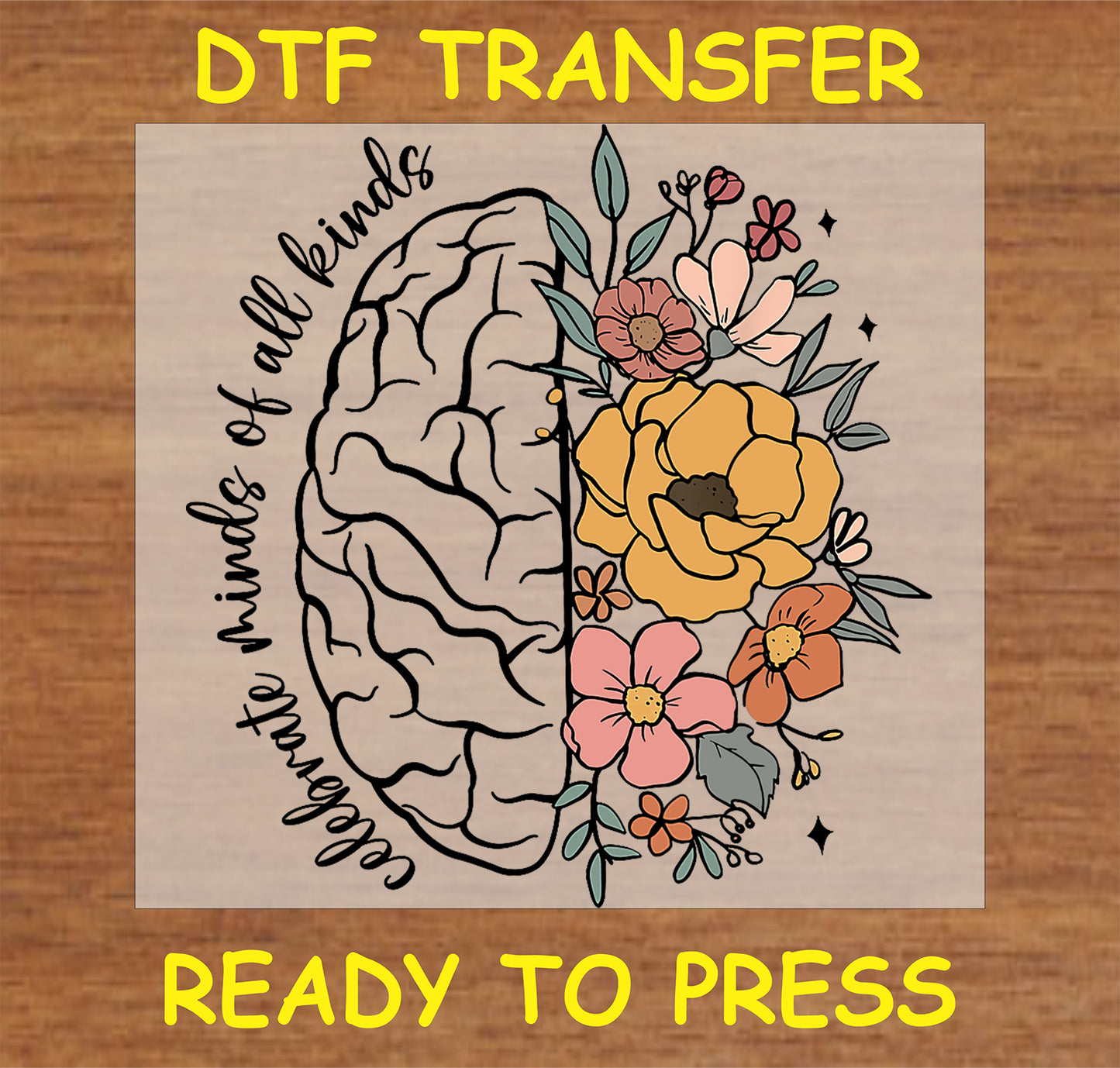 "Celebrate Minds of All Kinds DTF Transfer with floral half-brain design for neurodiversity awareness"