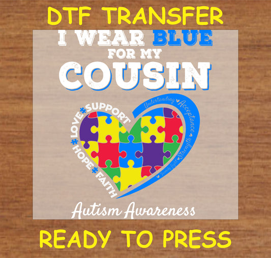 "Autism Awareness DTF Transfer with 'I Wear Blue for My Cousin' design and puzzle heart"