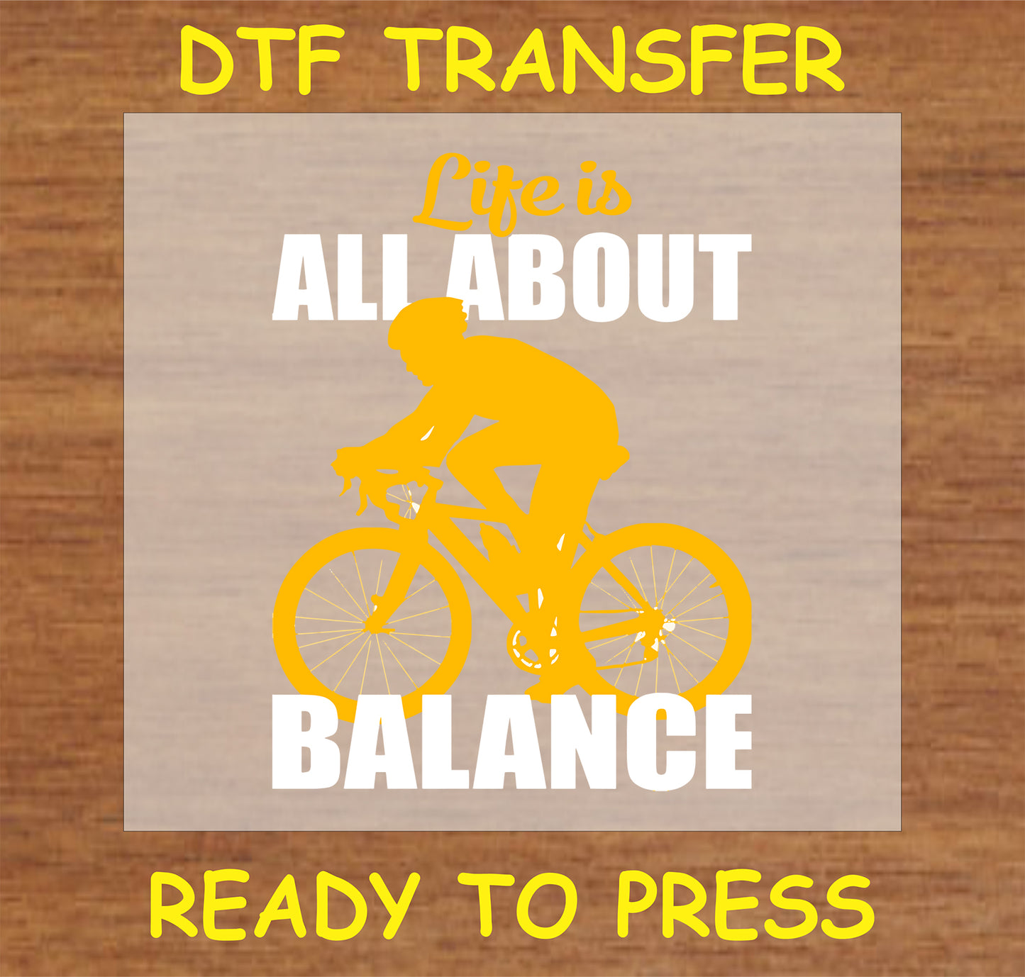 "Life is All About Balance DTF Transfer with bicycle design in yellow and white text"