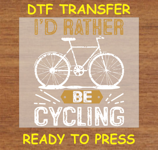 "I'd Rather Be Cycling DTF Transfer with vintage bicycle graphic and text"