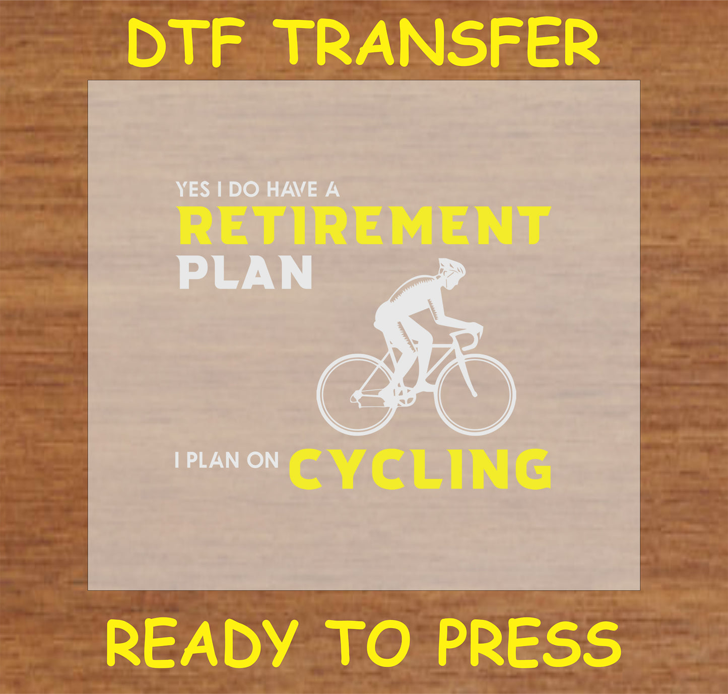 "Retirement Plan Cycling DTF Transfer with funny retirement and cycling design"