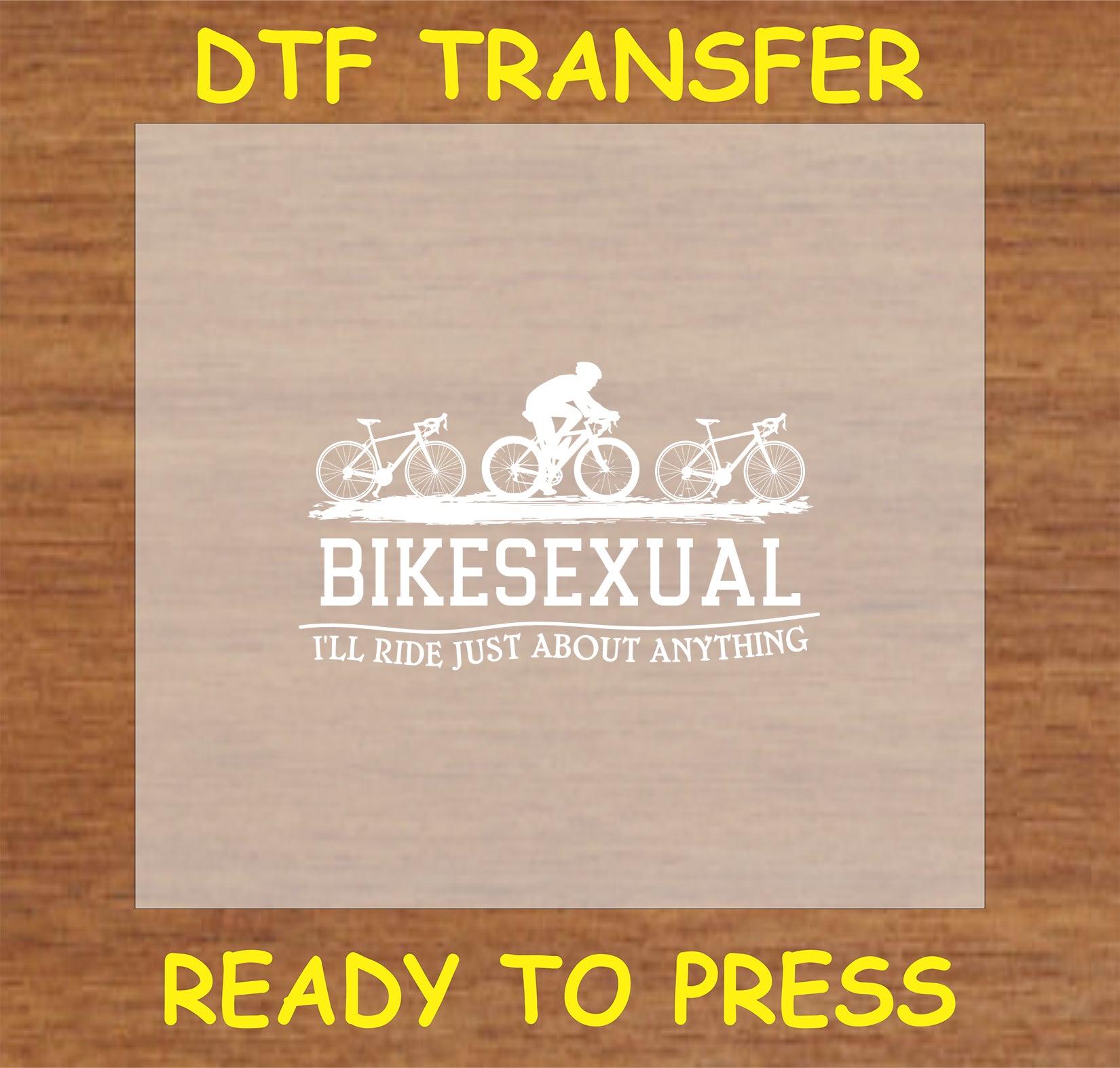 "Bikesexual DTF Transfer with humorous cycling design and bike graphics"