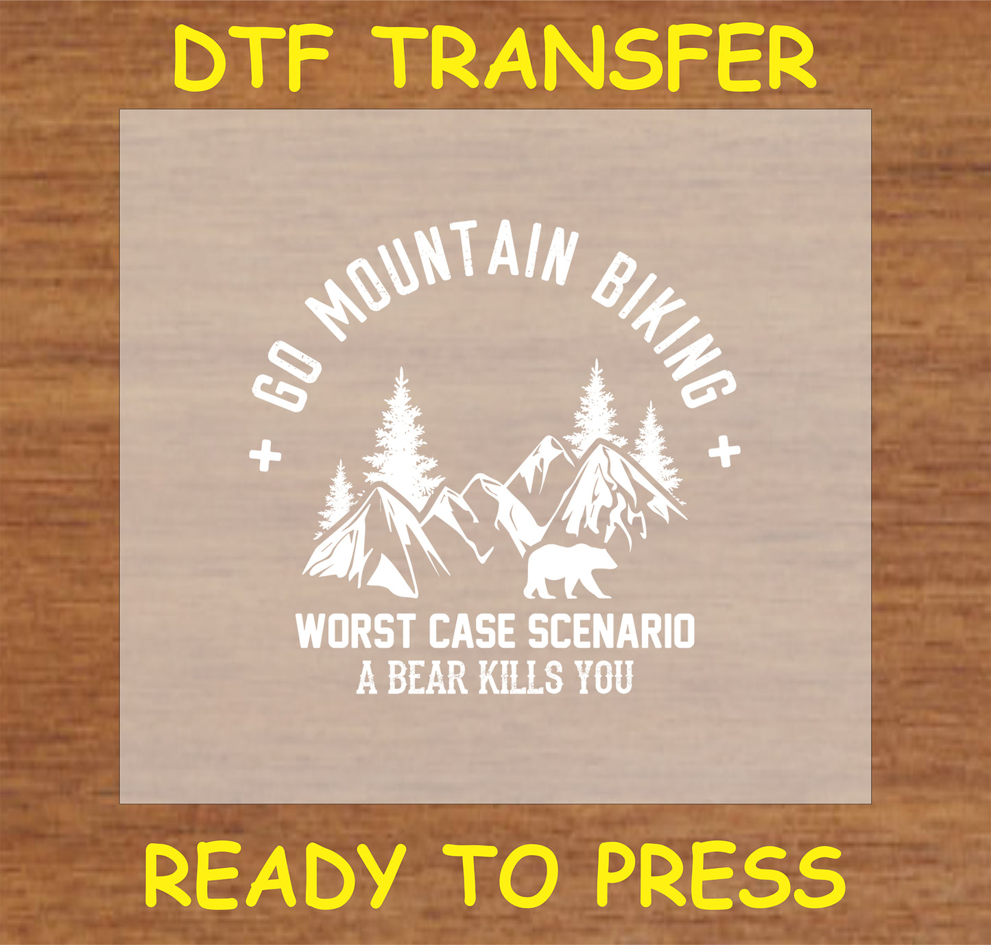 "Mountain Biking Bear DTF Transfer with mountain scene and humorous text for outdoor cyclists"