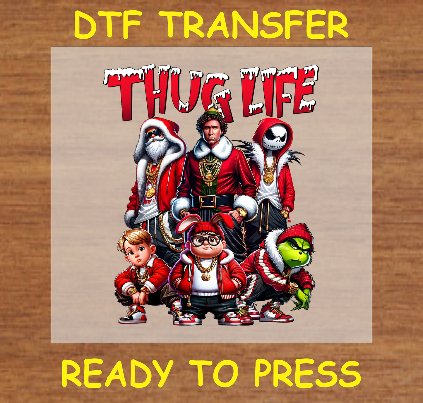 "Thug Life Christmas Characters DTF Transfer with festive icons in streetwear style, perfect for unique holiday apparel and gifts"