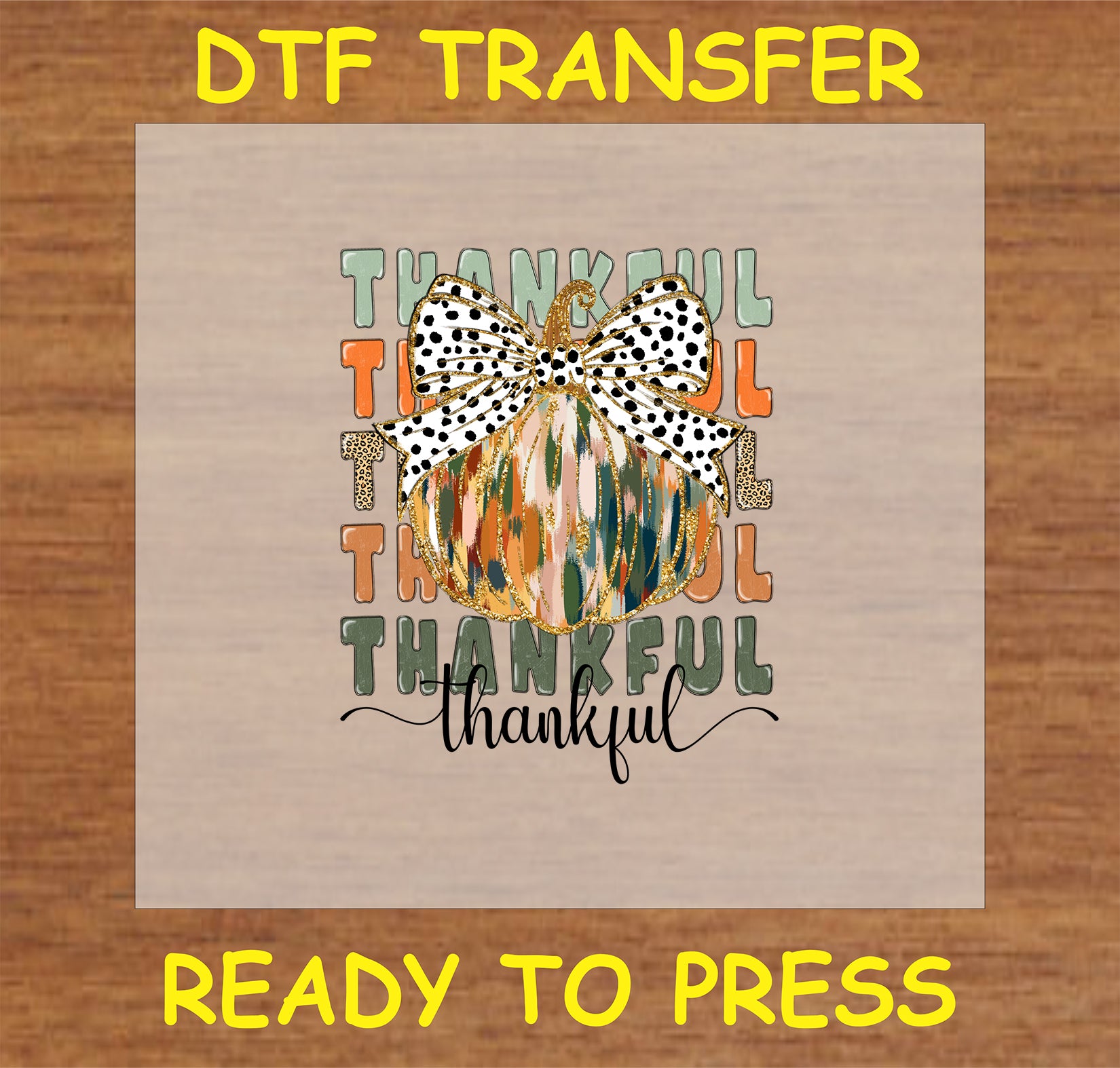 "Thankful Pumpkin DTF Transfer with abstract patterned pumpkin, polka dot bow, and 'Thankful' text for Thanksgiving and fall decor"