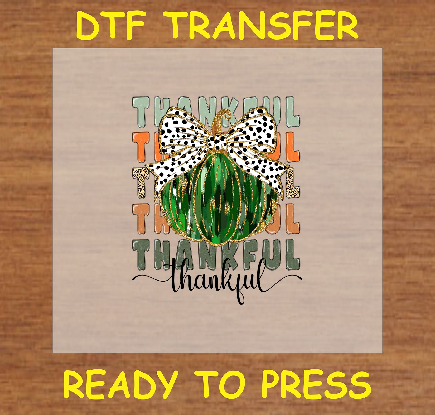 "Thankful Green Pumpkin DTF Transfer with green pumpkin, polka dot bow, and 'Thankful' text for Thanksgiving and autumn decor"