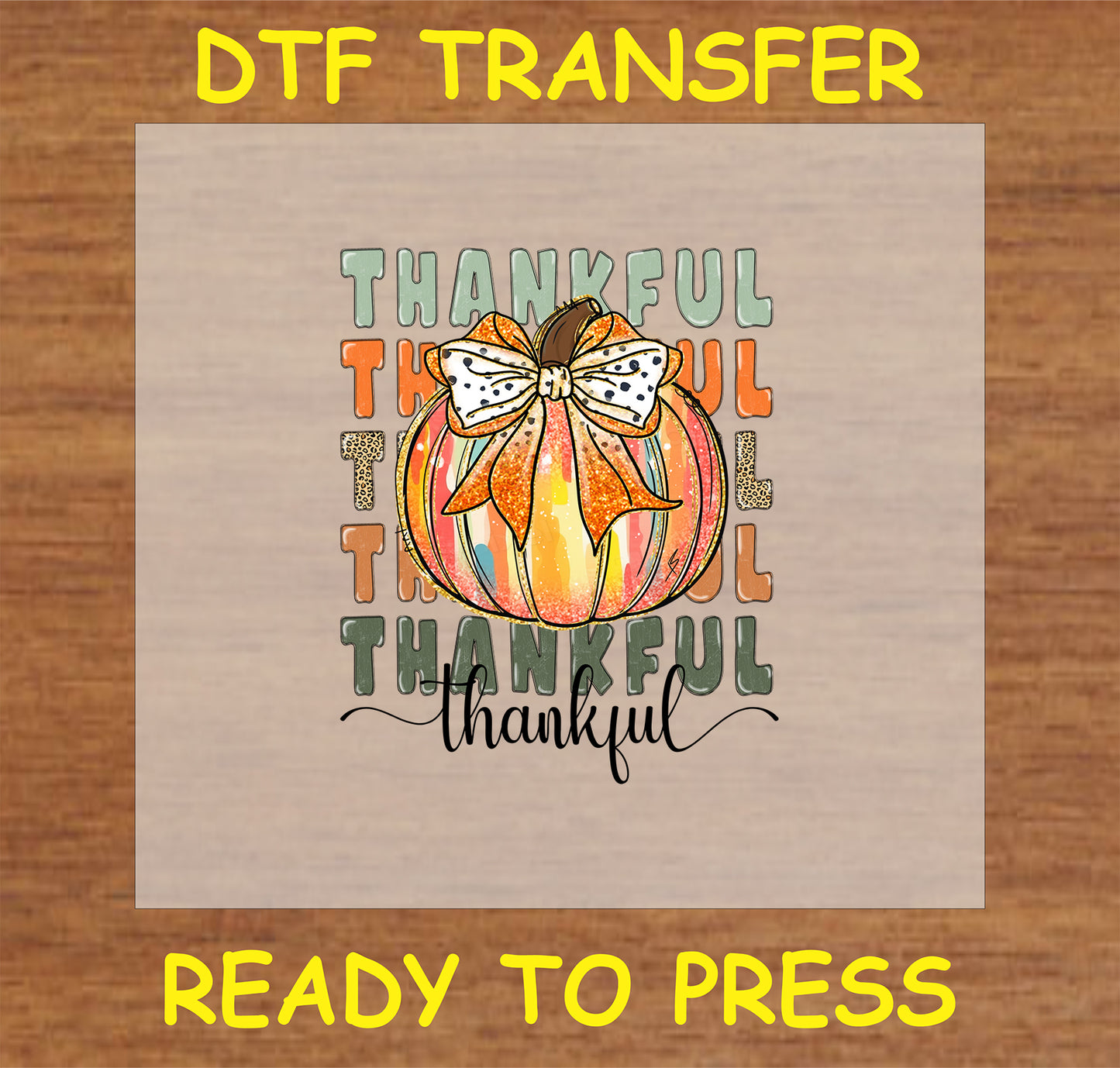 "Thankful DTF Transfer with colorful striped pumpkin, glittery bow, and 'Thankful' text for fall decor"