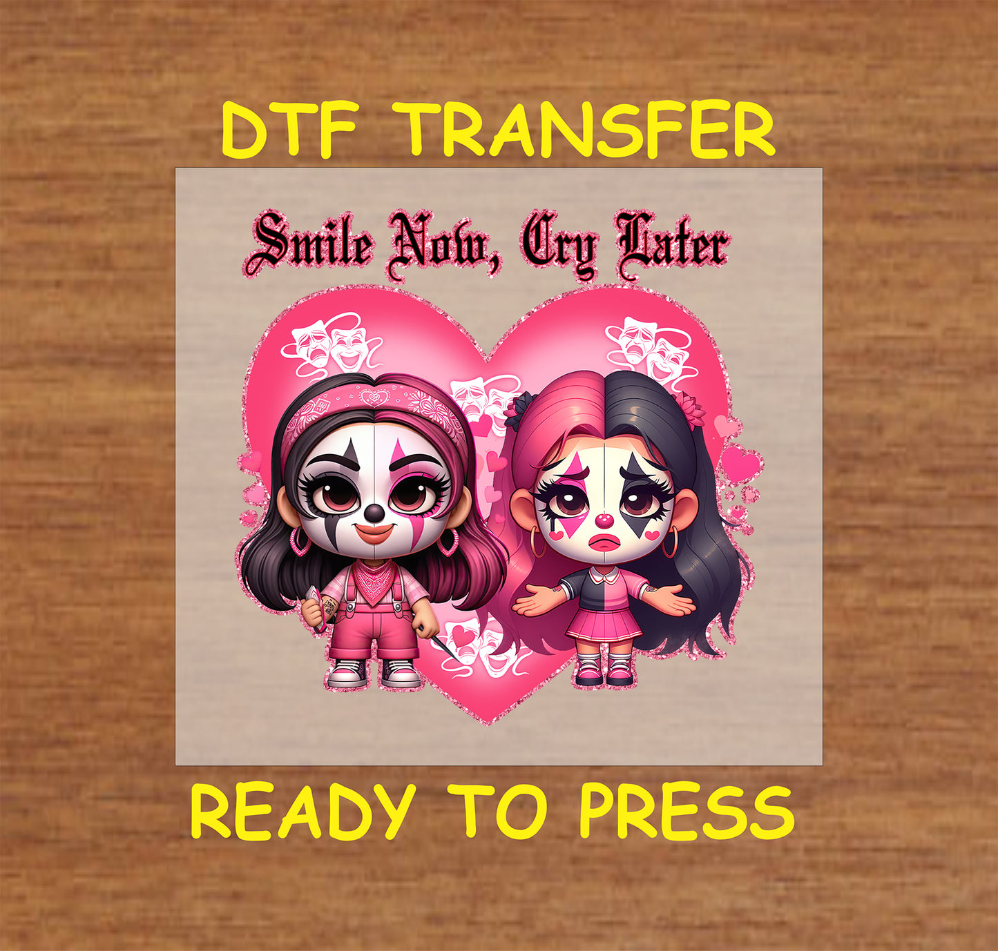 "Chicano-inspired DTF transfer with Smile Now Cry Later design, featuring two cute characters, ready-to-press print."