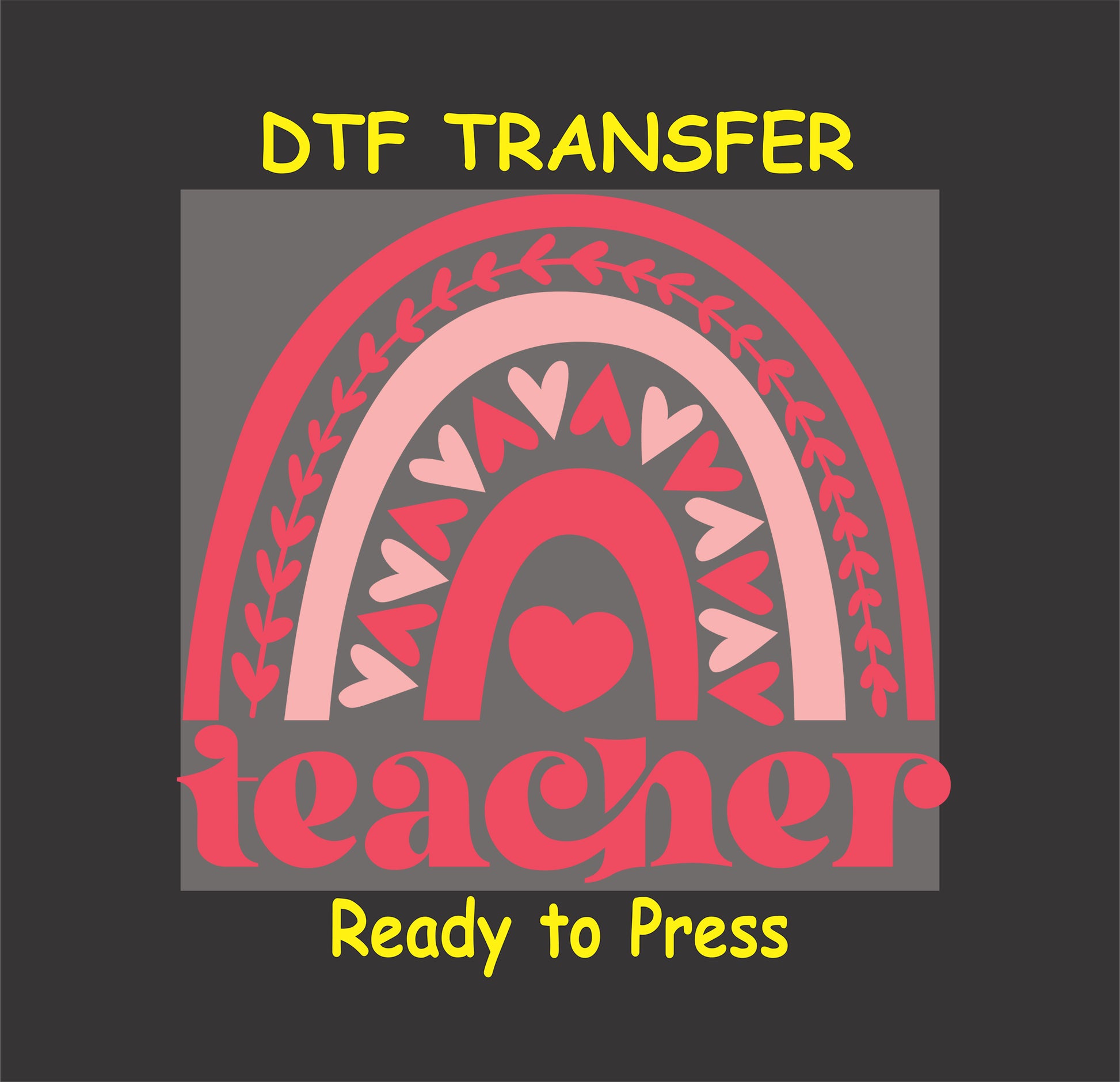 "Teacher" rainbow design DTF transfer with pink and red hearts, leaves, and modern lettering. 