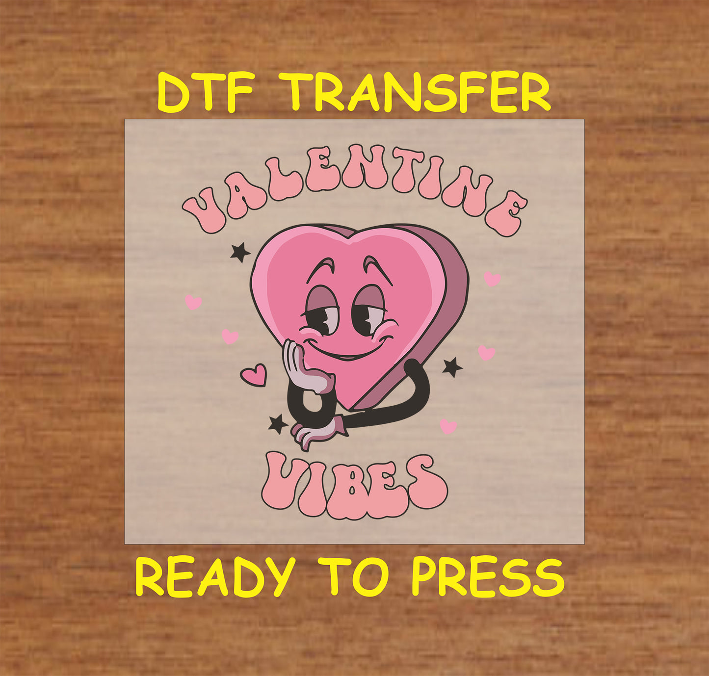 "DTF Transfer with a smiling pink heart and the text 'Valentine Vibes' for Valentine's Day-themed projects."