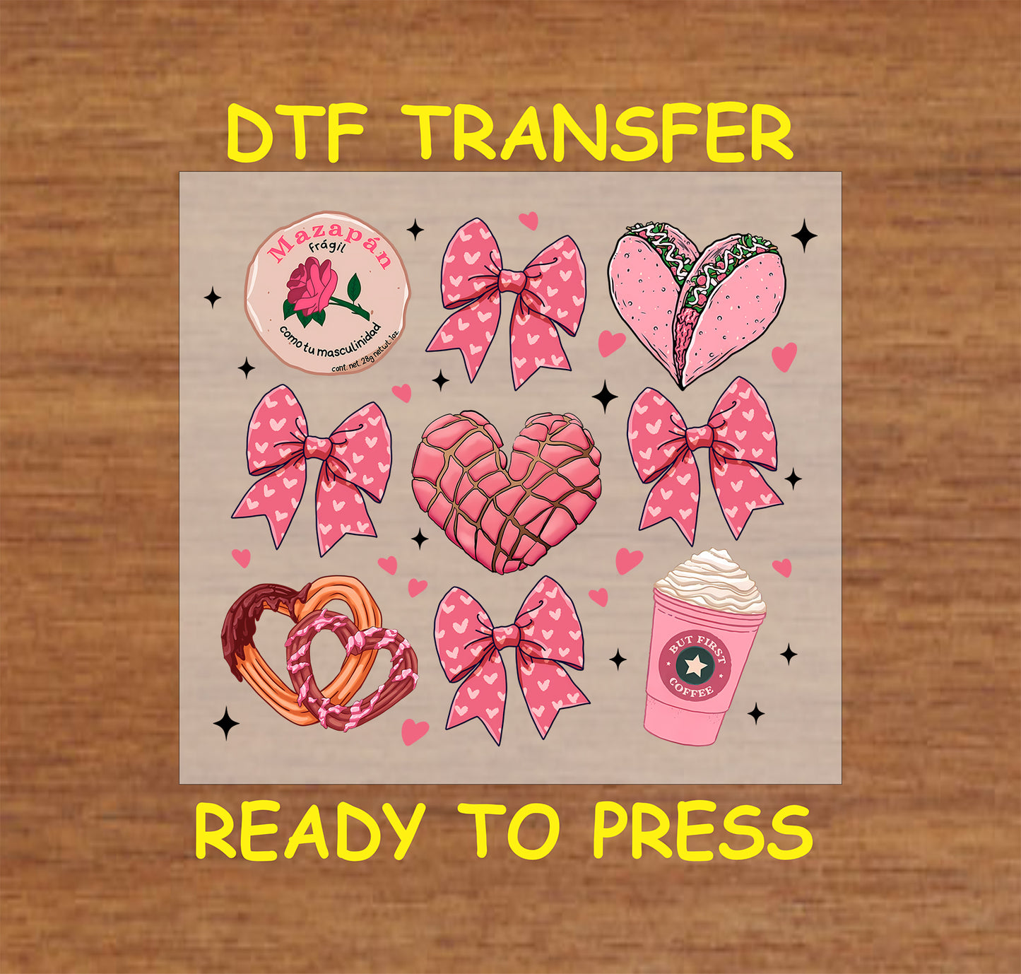 DTF transfer featuring Hispanic-inspired Valentine’s treats, including Mazapán, churros, a heart-shaped concha, pink bows, and a festive coffee cup.