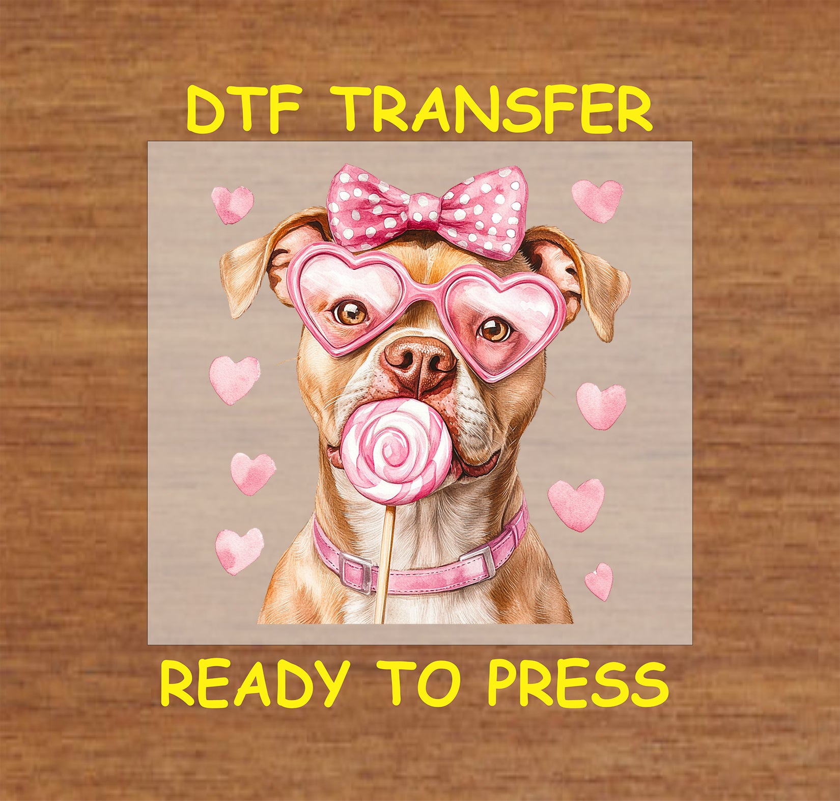 DTF transfer featuring a Tan Pitbull with pink heart-shaped glasses, a polka dot bow, and a lollipop surrounded by heart accents.