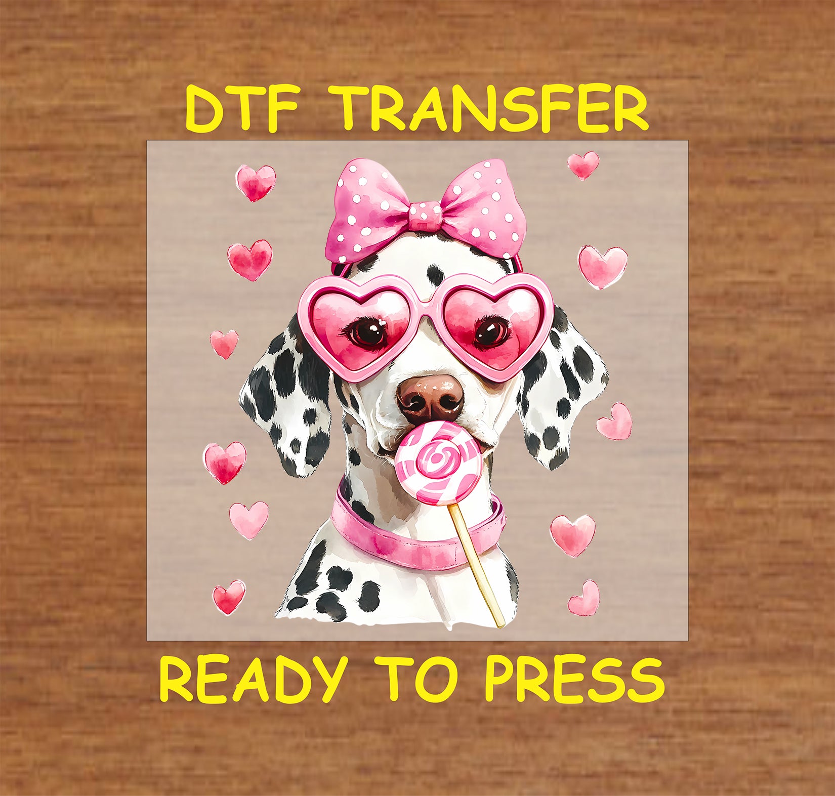 DTF transfer featuring a Dalmatian with pink heart-shaped glasses, a polka dot bow, and a lollipop surrounded by heart accents.