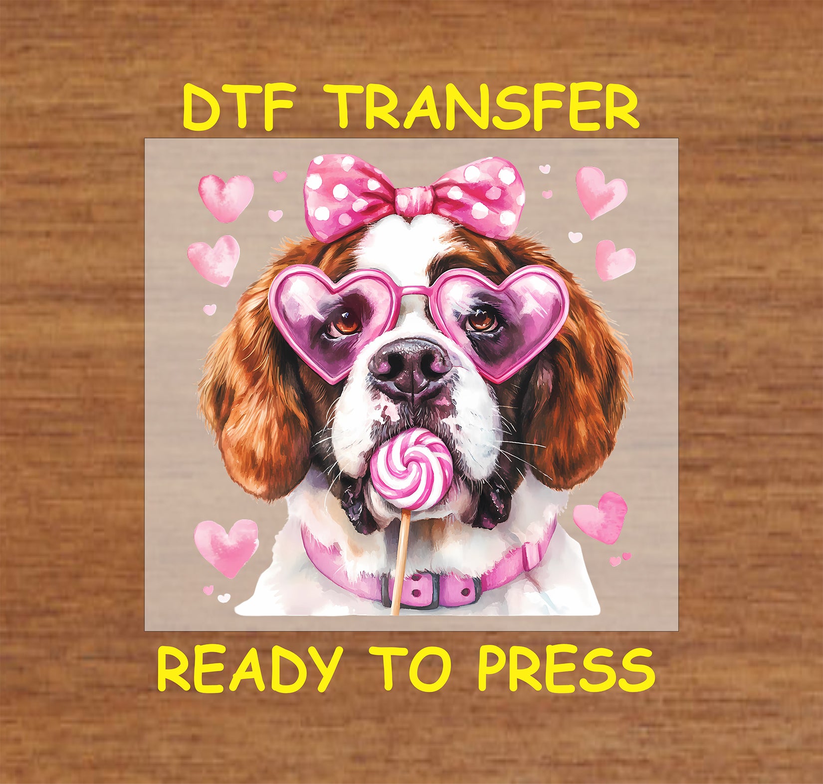 DTF transfer of a St. Bernard wearing pink heart-shaped glasses, a polka dot bow, and holding a lollipop, surrounded by hearts.