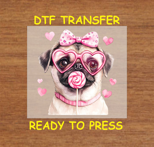 DTF transfer featuring an adorable pug wearing pink heart-shaped glasses, a polka-dot bow, and holding a lollipop, surrounded by pink hearts.