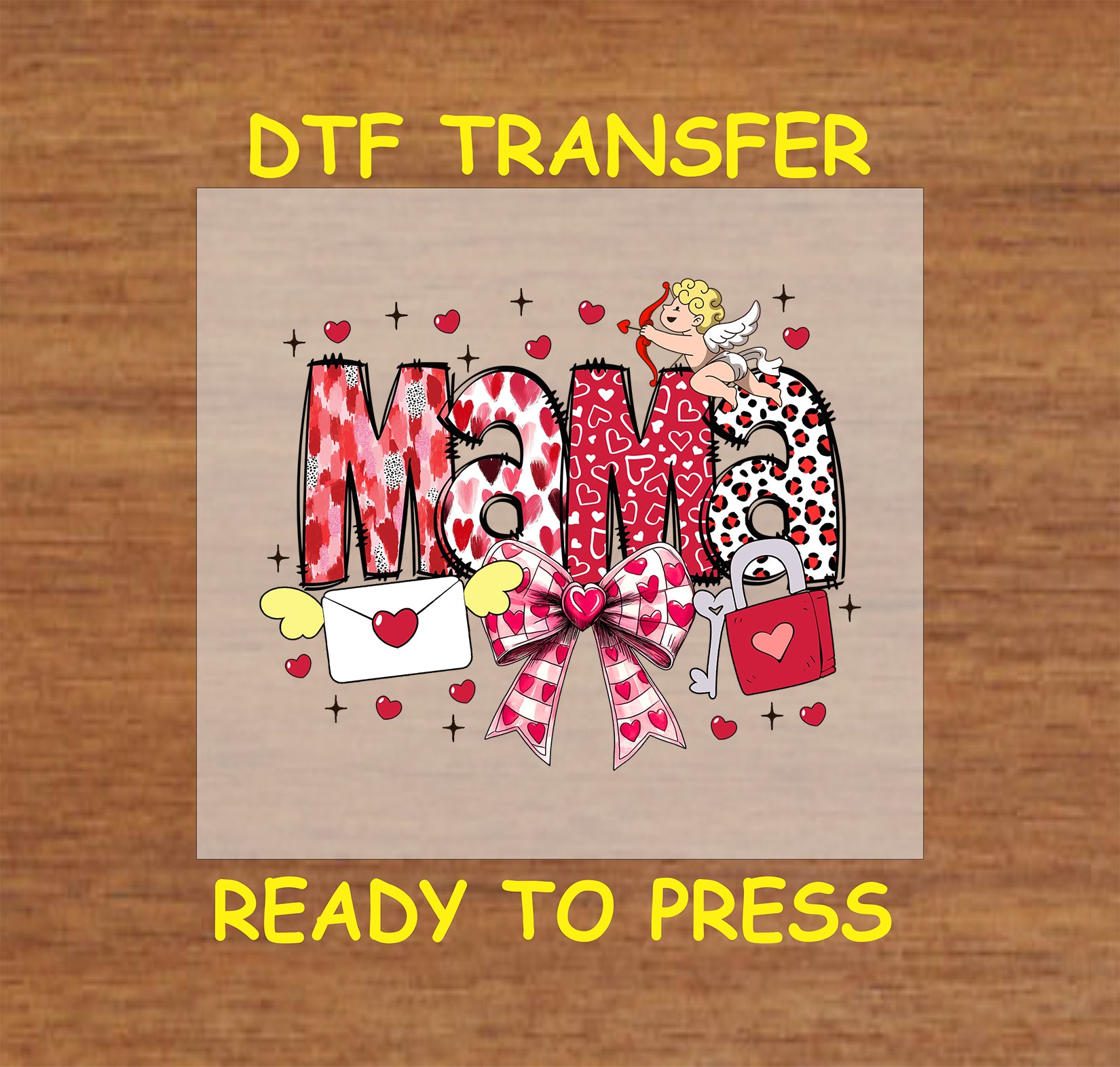 DTF transfer with a Valentine's Day "Mama" design featuring leopard and heart patterns, a pink bow, cupid, love letters, and red hearts.