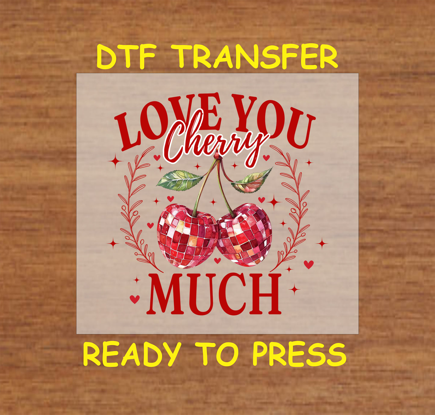 "Love You Cherry Much" DTF transfer with vibrant cherries, mosaic design, and romantic red text, ideal for Valentine's Day gifts or apparel.