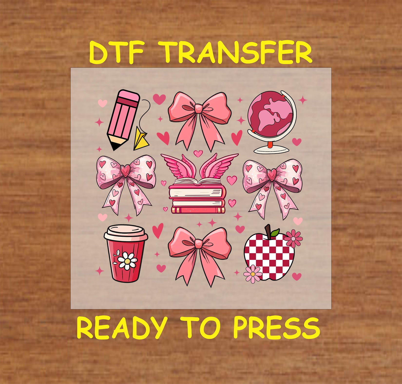 School-themed Valentine's Day DTF transfer featuring bows, books, pencils, globes, and apples with hearts and pink tones.