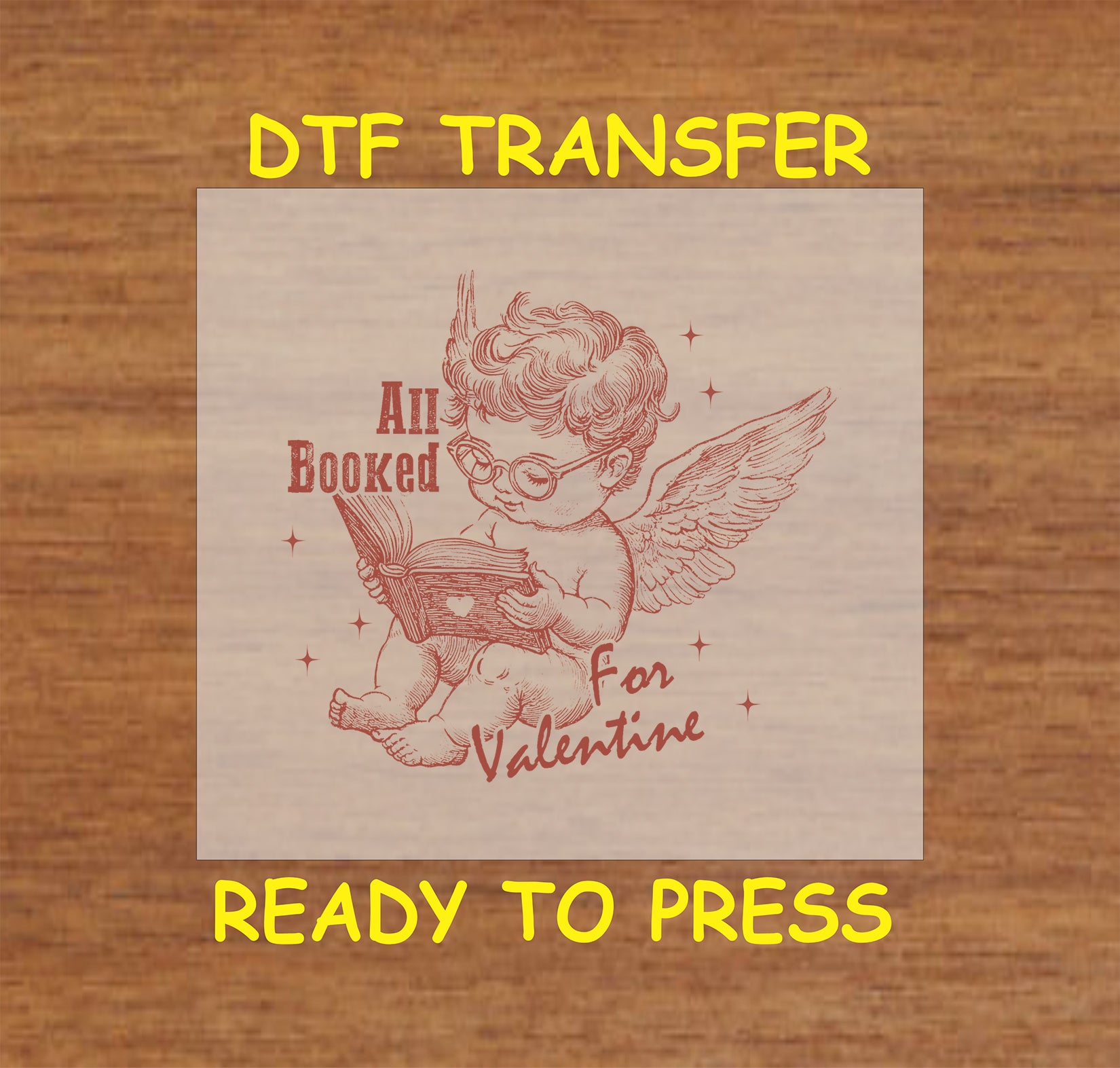 "All Booked for Valentine's Day" cherub angel reading a book DTF transfer with vintage-style text and accents.