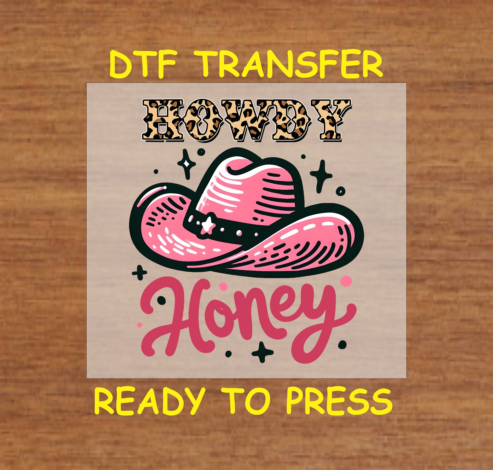 Valentine’s Day DTF Transfer with a pink cowboy hat, leopard-print "Howdy" text, and "Honey" script. Perfect for Western-inspired crafts.