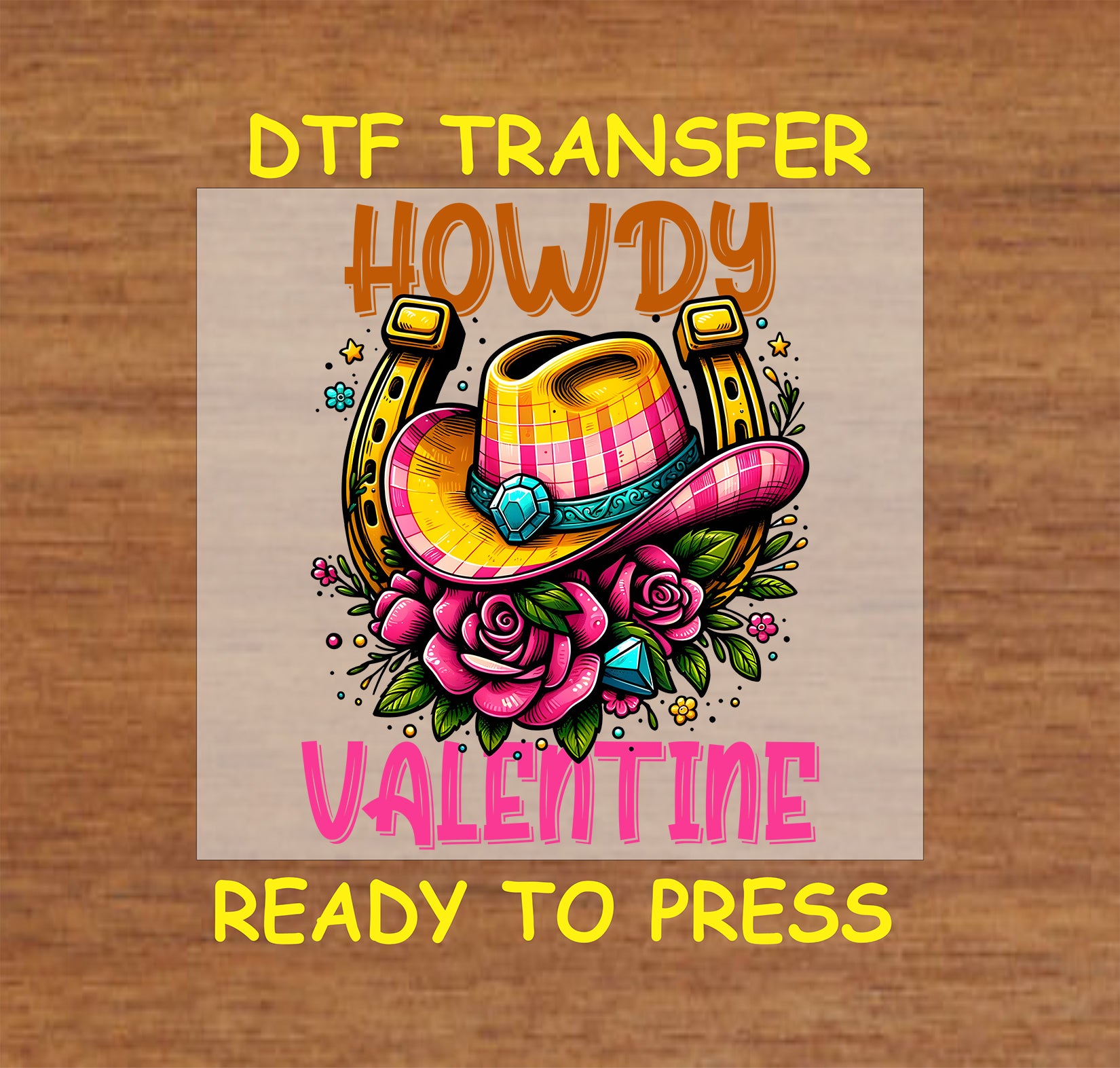 Howdy Valentine DTF Transfer featuring a colorful cowboy hat, horseshoe, and roses in a vibrant Western-inspired Valentine’s Day design.