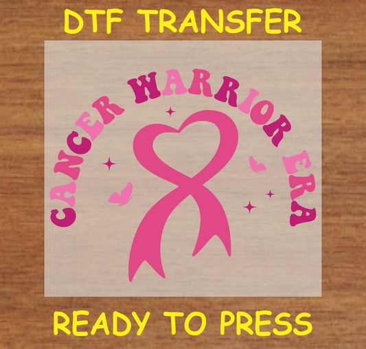 Pink heart-shaped ribbon "Cancer Warrior Era" DTF transfer, ready to press.