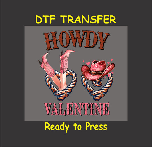 Howdy Valentine DTF Transfer with pink cowboy boots, hat, and heart-shaped ropes, perfect for Western Valentine’s Day crafts.