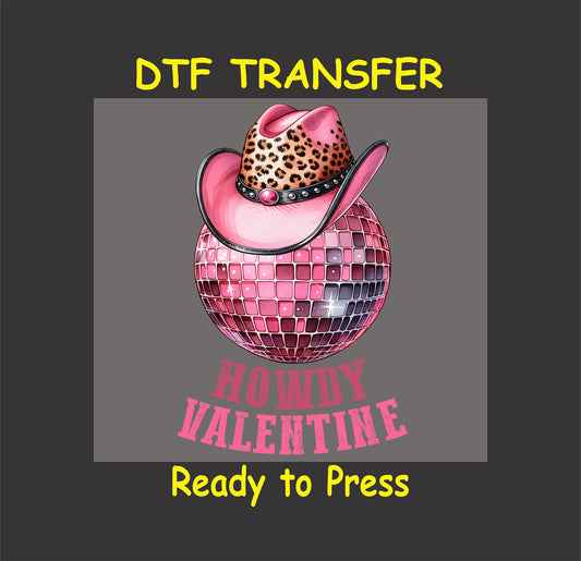 Howdy Valentine DTF Transfer featuring a pink disco ball with a leopard-print cowboy hat and Valentine’s Day theme.