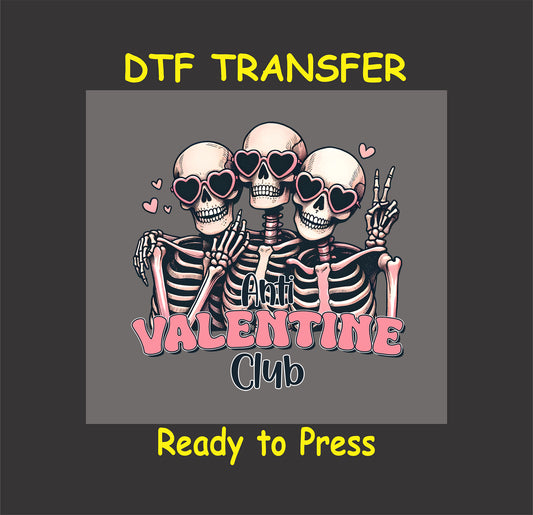 Anti-Valentine Club DTF Transfer featuring three skeletons in heart-shaped sunglasses, ready to press.