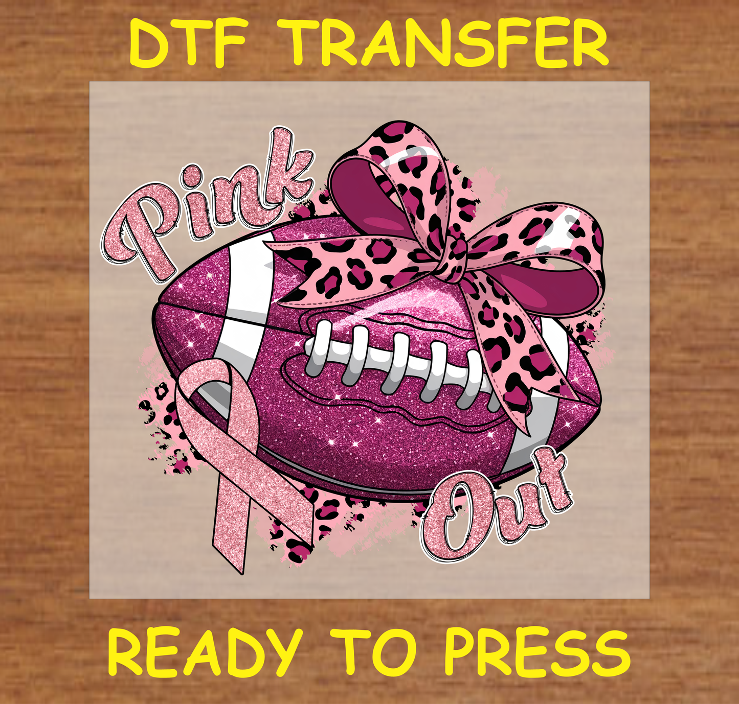 "Pink Out Glitter Football" DTF Transfer with pink football, leopard print bow, and breast cancer ribbon.