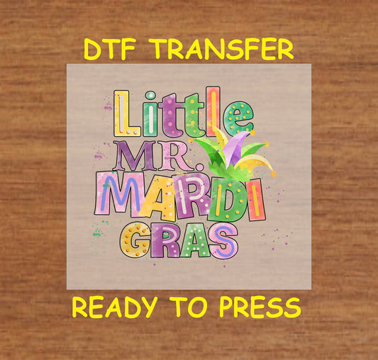 Little Mr. Mardi Gras DTF transfer with colorful text and a festive jester hat.