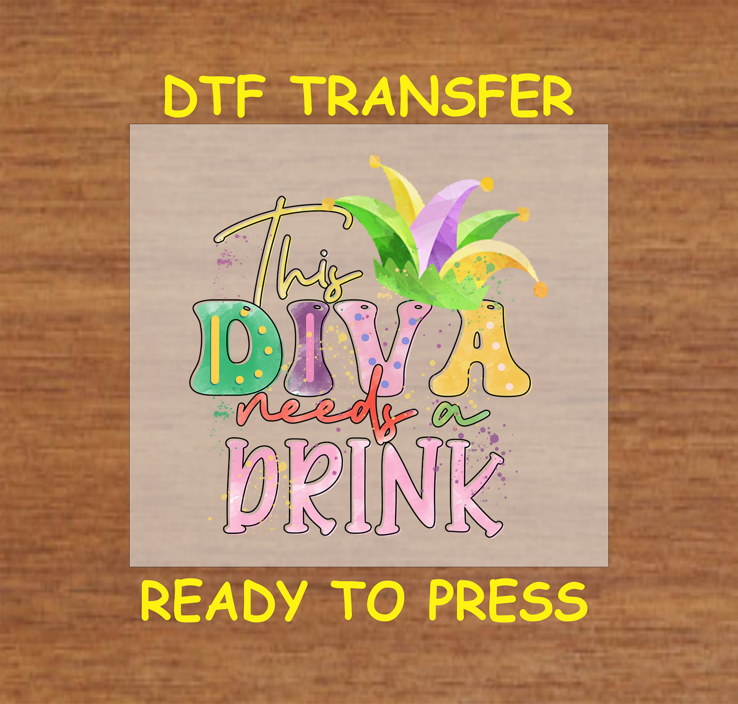 Mardi Gras DTF transfer with bold text, jester hat, and festive colors.