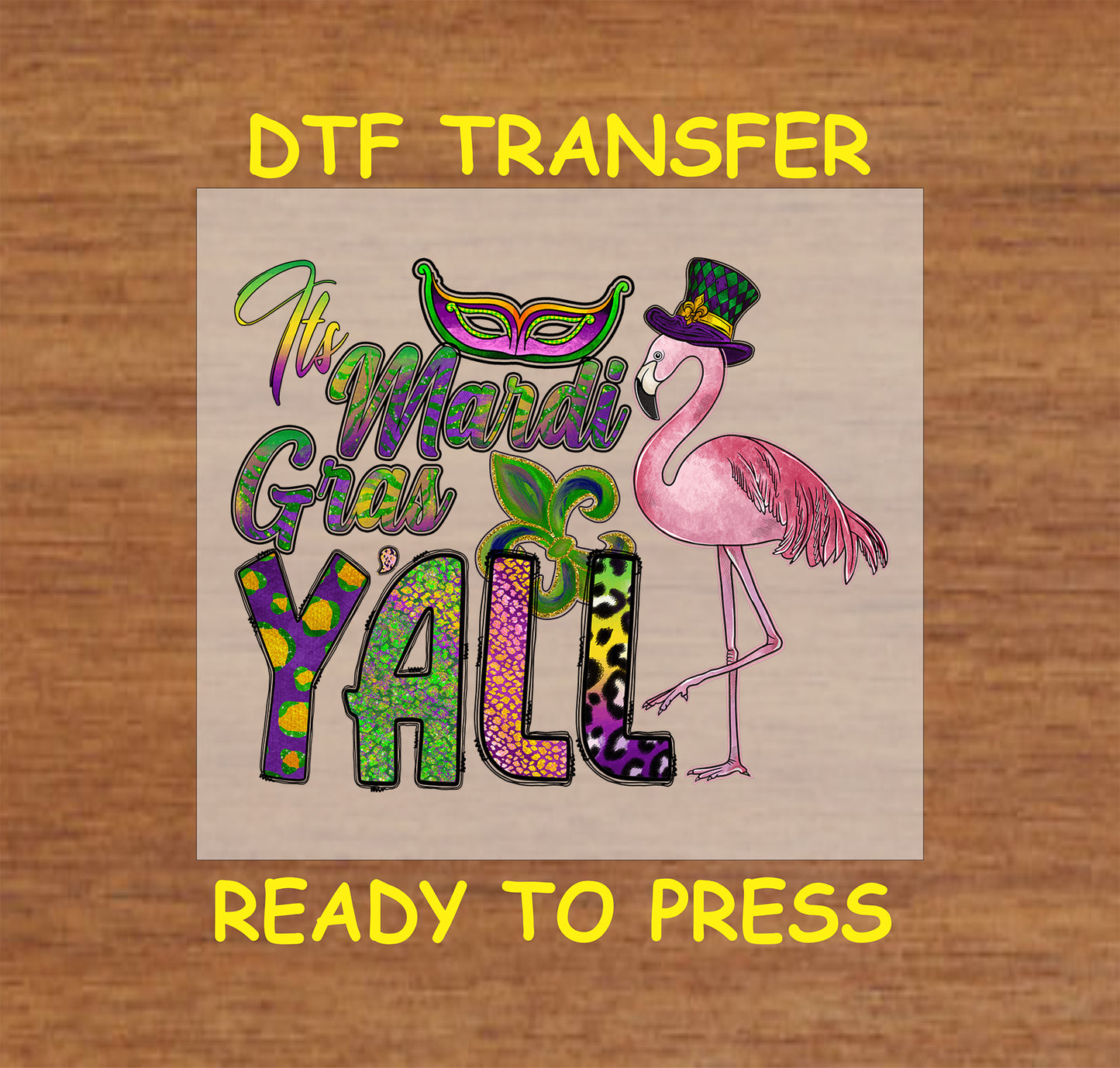 Mardi Gras DTF transfer with a pink flamingo, masquerade mask, and festive lettering.