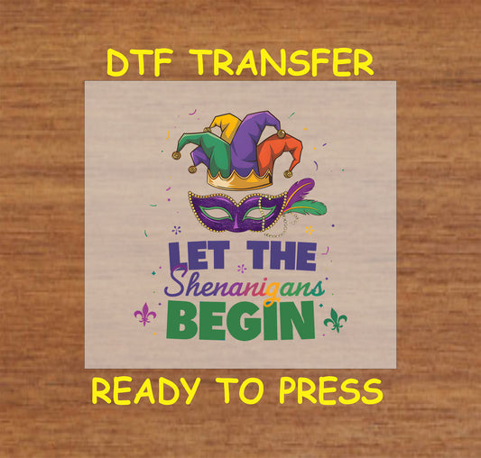 DTF transfer with a jester hat, mask, and "Let the Shenanigans Begin" text.