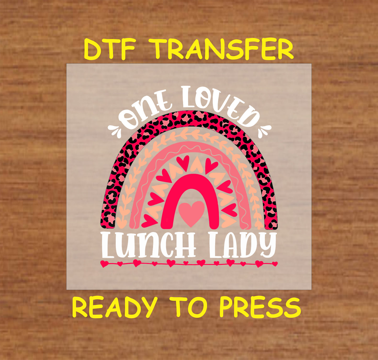 Valentines Day DTF Transfer Iron On Heat Transfer - Ready to Press, One Loved Lunch Lady DTF Transfer | Ready to Press | Valentine's Day Design 4101