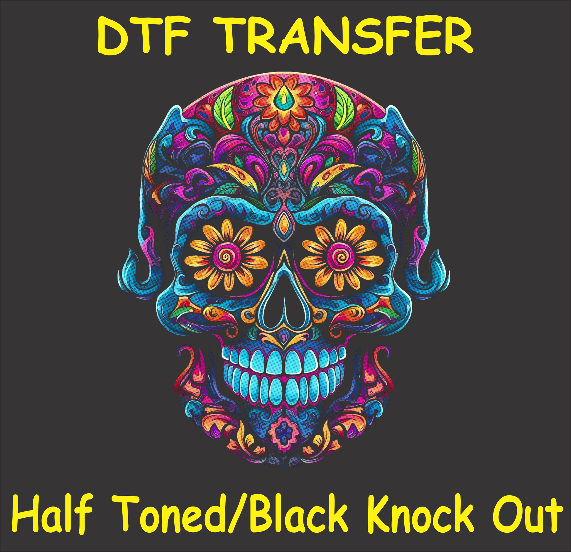 DTF transfer design featuring a skull with vibrant flowers and intricate patterns in a half-toned black knockout style.