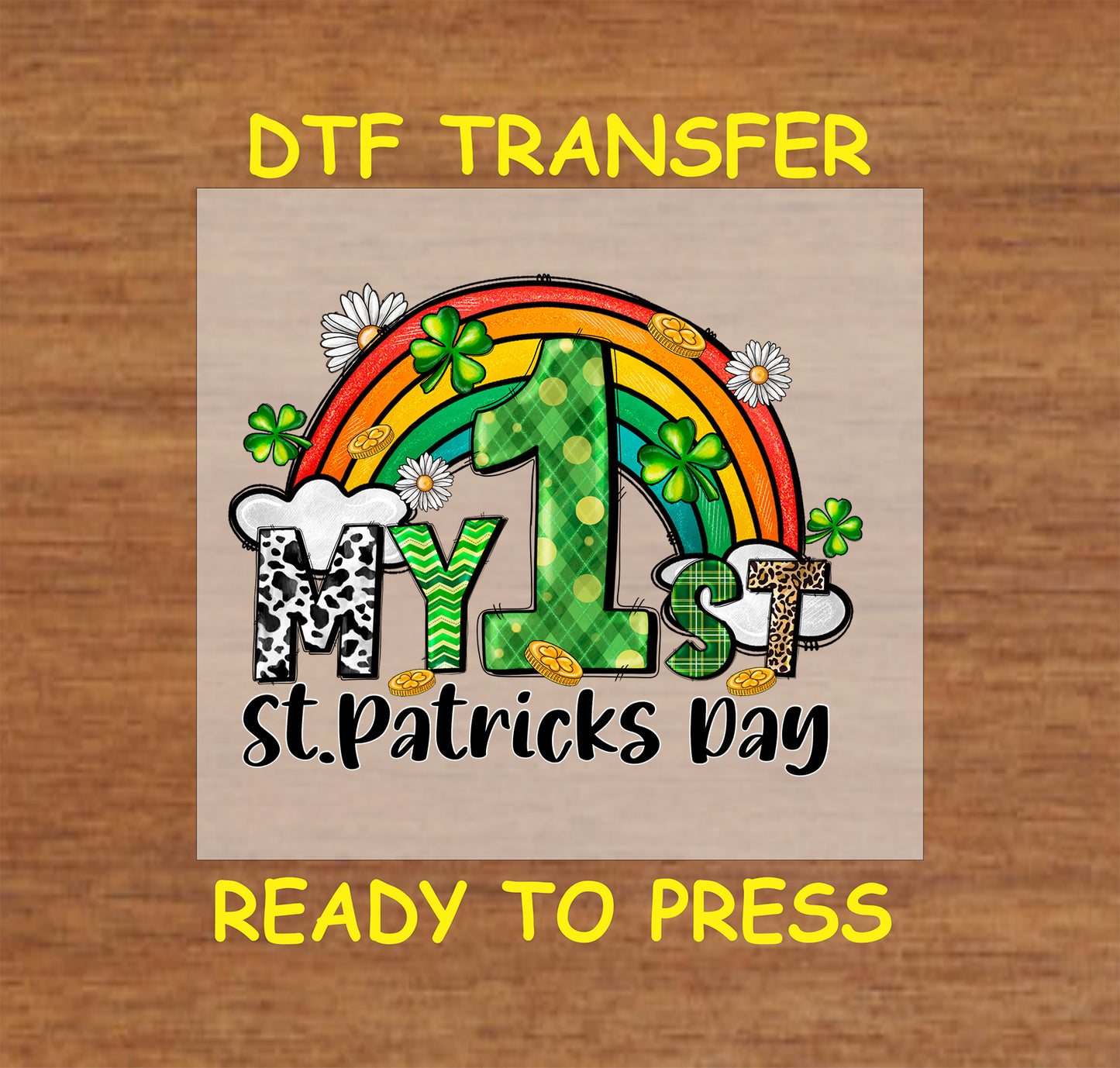 My 1st St. Patrick’s Day DTF transfer with rainbow, shamrocks, and gold coins.